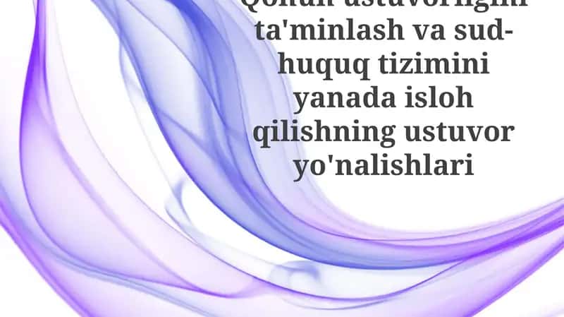 Qonun ustuvorligini ta'minlashning ustuvor yo'nalishlari