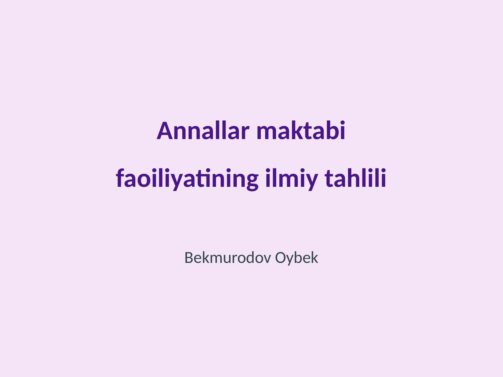 Annallar maktabi faoiliyatining ilmiy tahlili