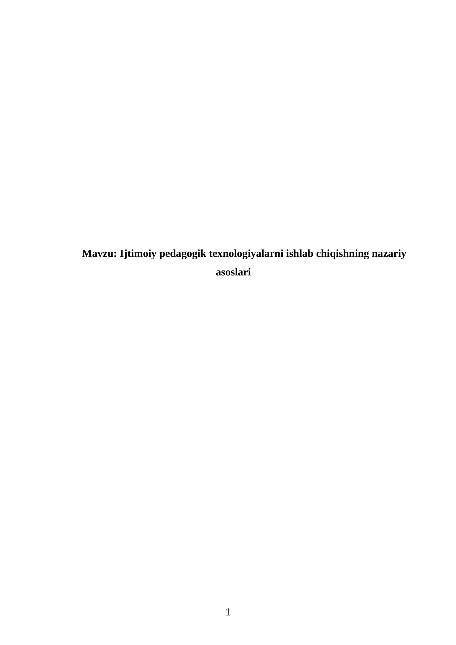 Ijtimoiy pedagogik texnologiyalarni ishlab chiqishning nazariy asoslari