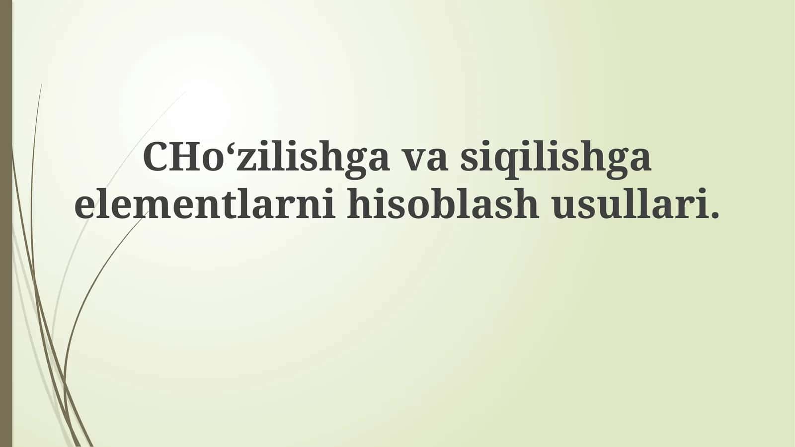 CHoʻzilishgavasiqilishgaelementlarnihisoblashusullari