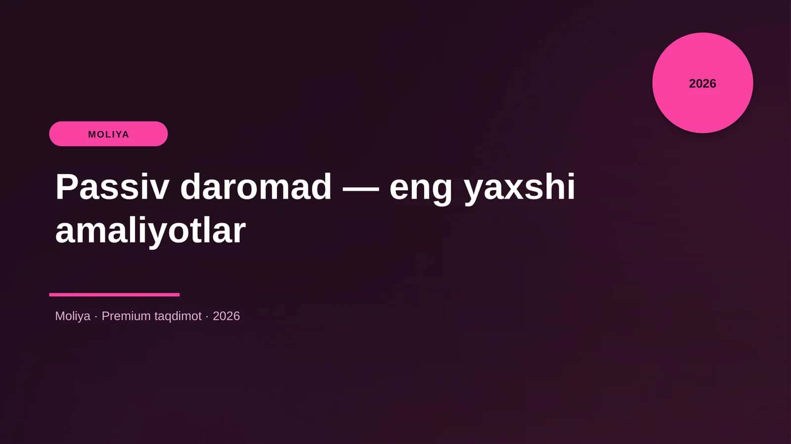 Passiv daromad — eng yaxshi amaliyotlar