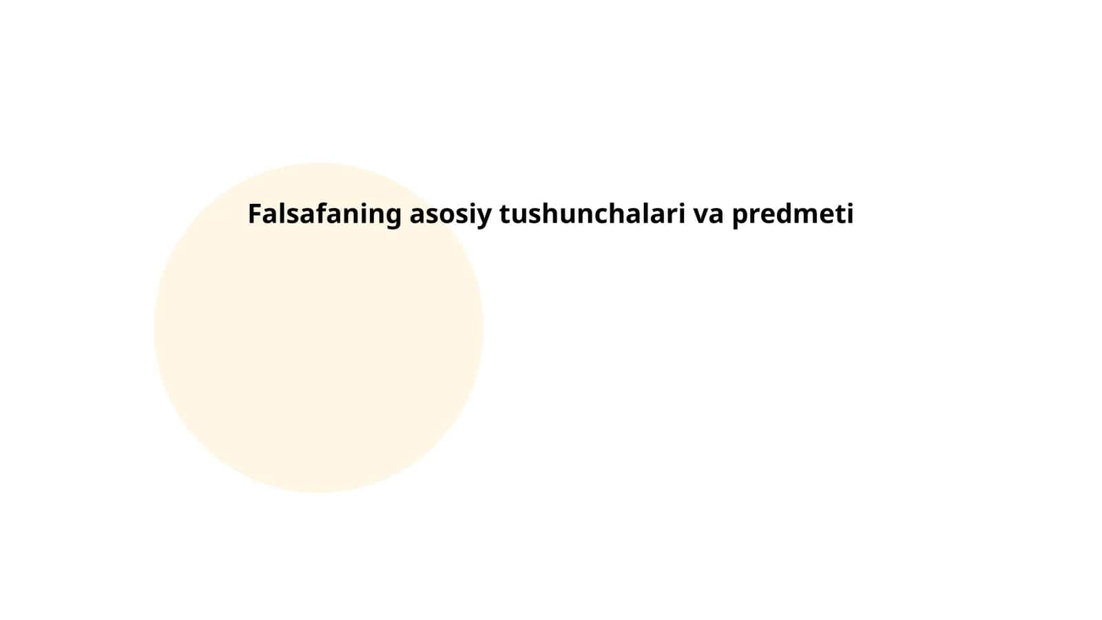 Falsafaning asosiy tushunchalari va predmeti