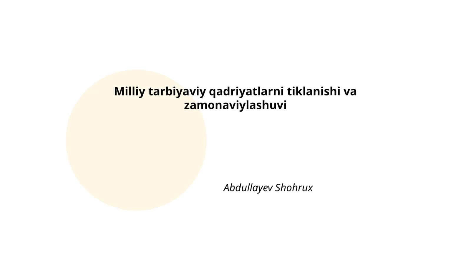 Milliy tarbiyaviy qadriyatlarni tiklanishi va zamonaviylashuvi