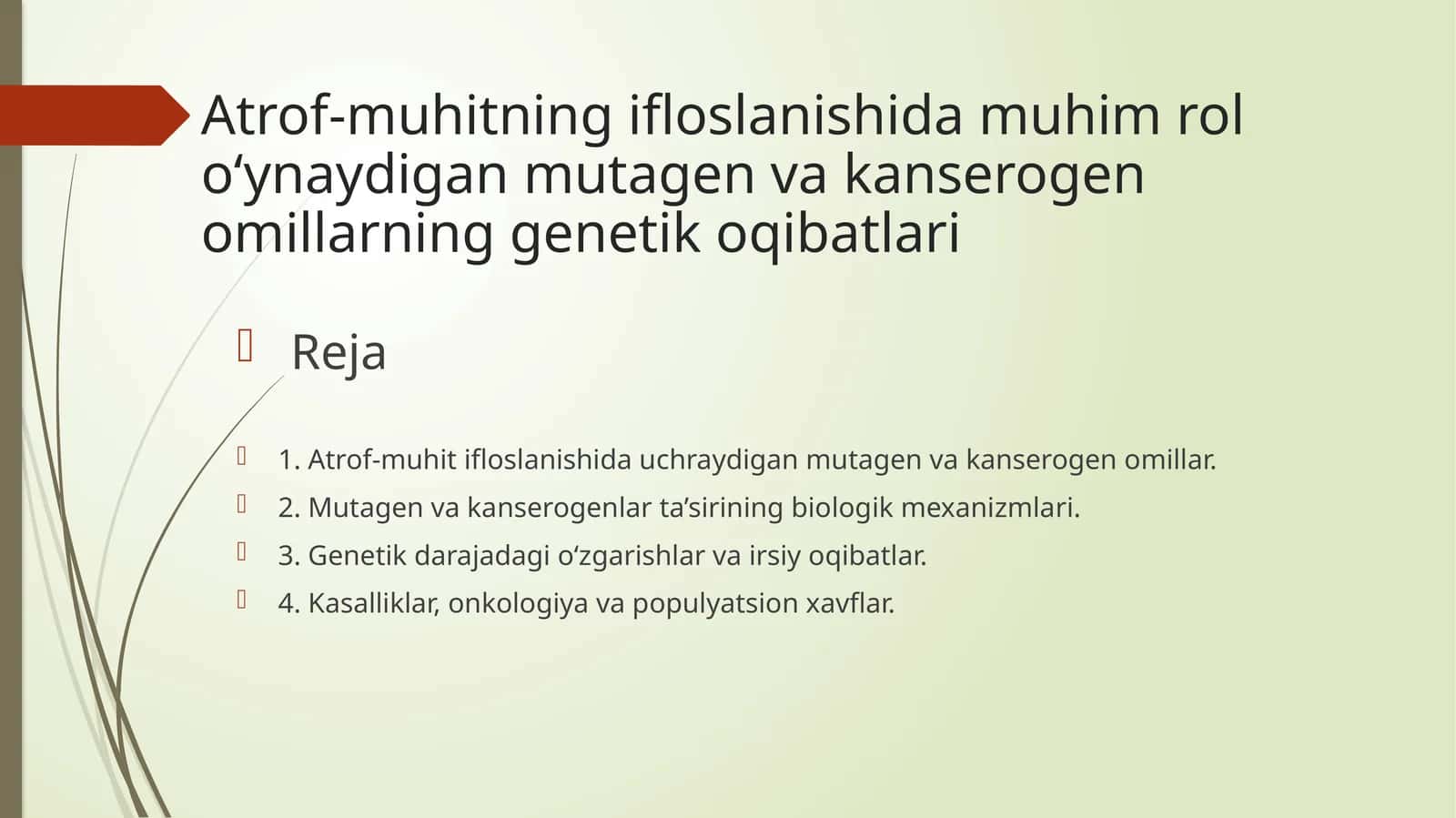 Atrof-muhitning ifloslanishi va mutagen vakanserogenlar genetik oqibatlari