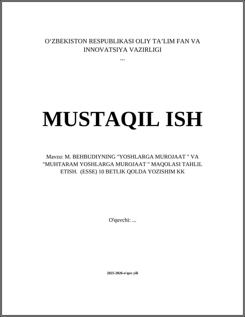 M. BEHBUDIYNING "YOSHLARGA MUROJAAT " VA "MUHTARAM YOSHLARGA MUROJAAT " MAQOLASI TAHLIL ETISH. (ESSE)