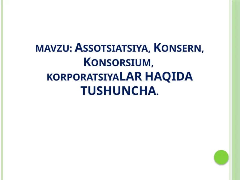 Assotsiatsiya, Konsern, Konsorsium, Korporatsiya Haqida Tushuncha