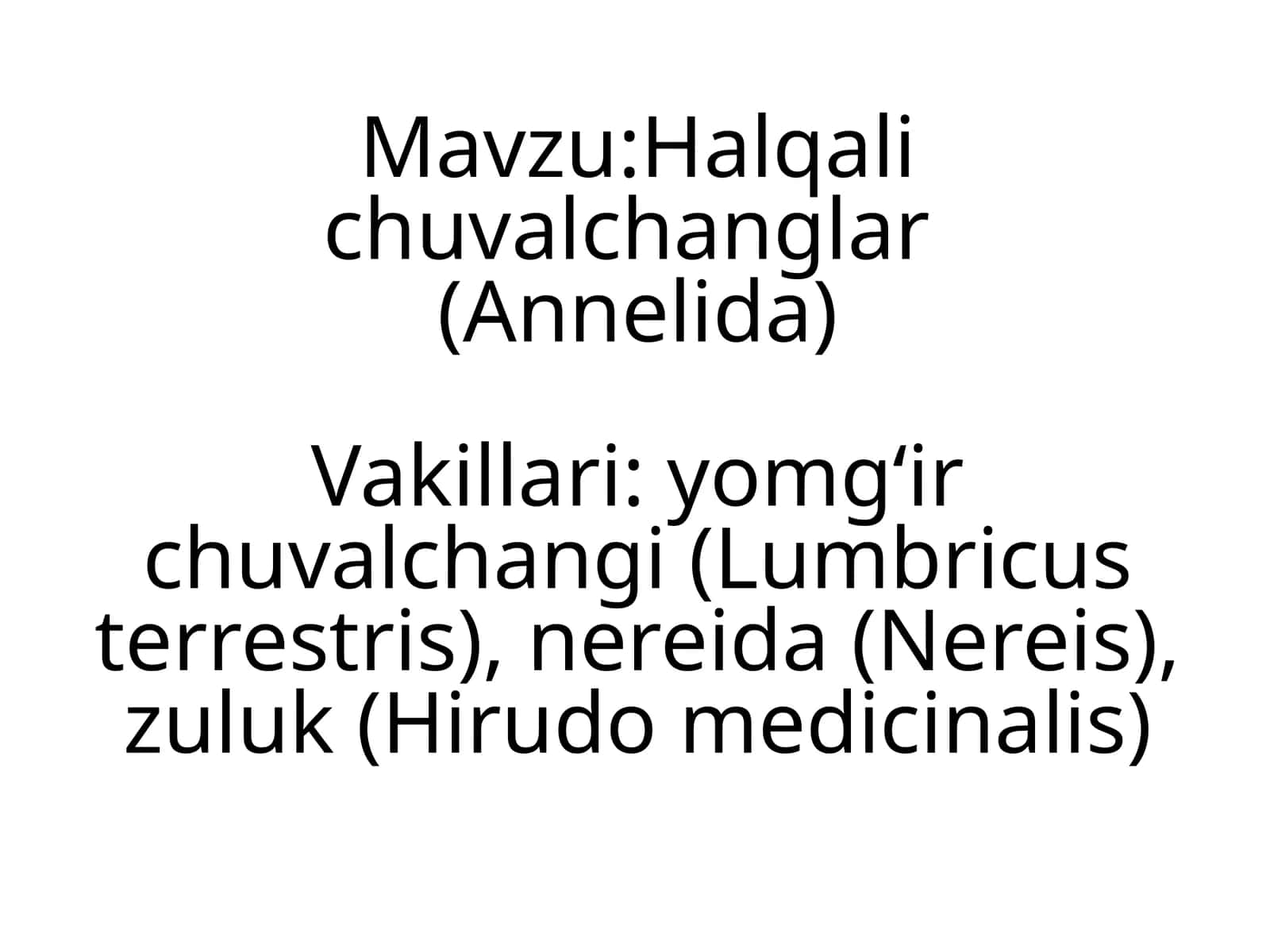 Halqalichuvalchanglar(Annelida)Vakillari