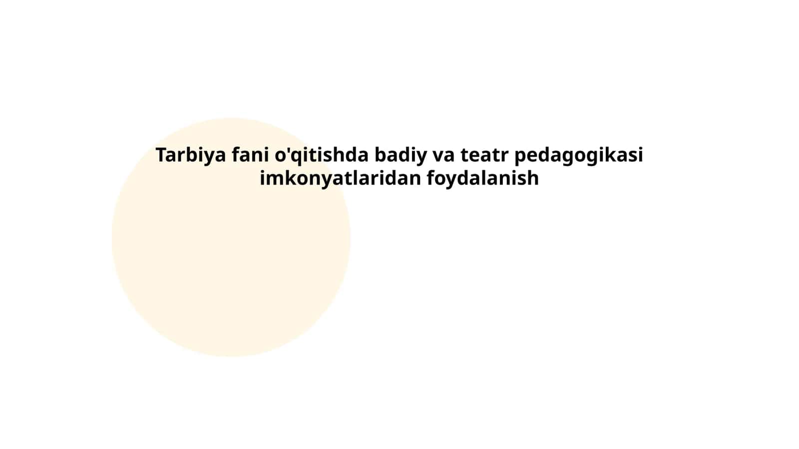 Badiiy pedagogika va tarbiya fanlari o‘zaro ta'sirda o‘quv jarayonlari