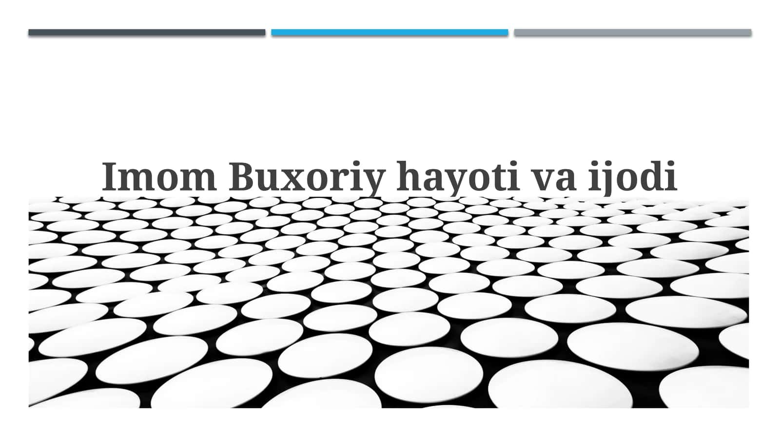 Imom Buxoriy hayoti va ijodi