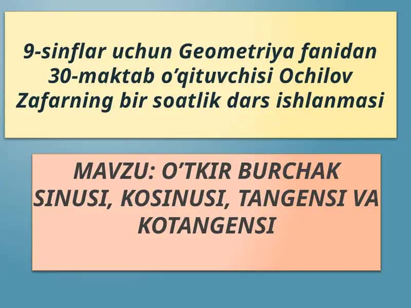 O’tkir burchak sinusi, kosinusi, tangensi va kotangensi