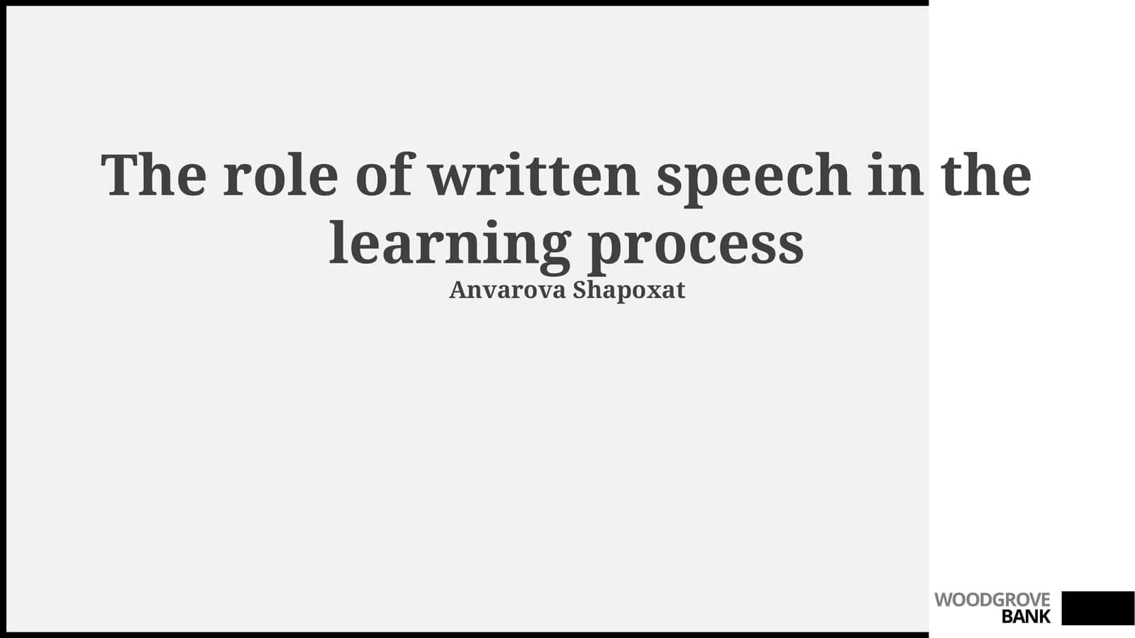 The role of written speech in the learning process