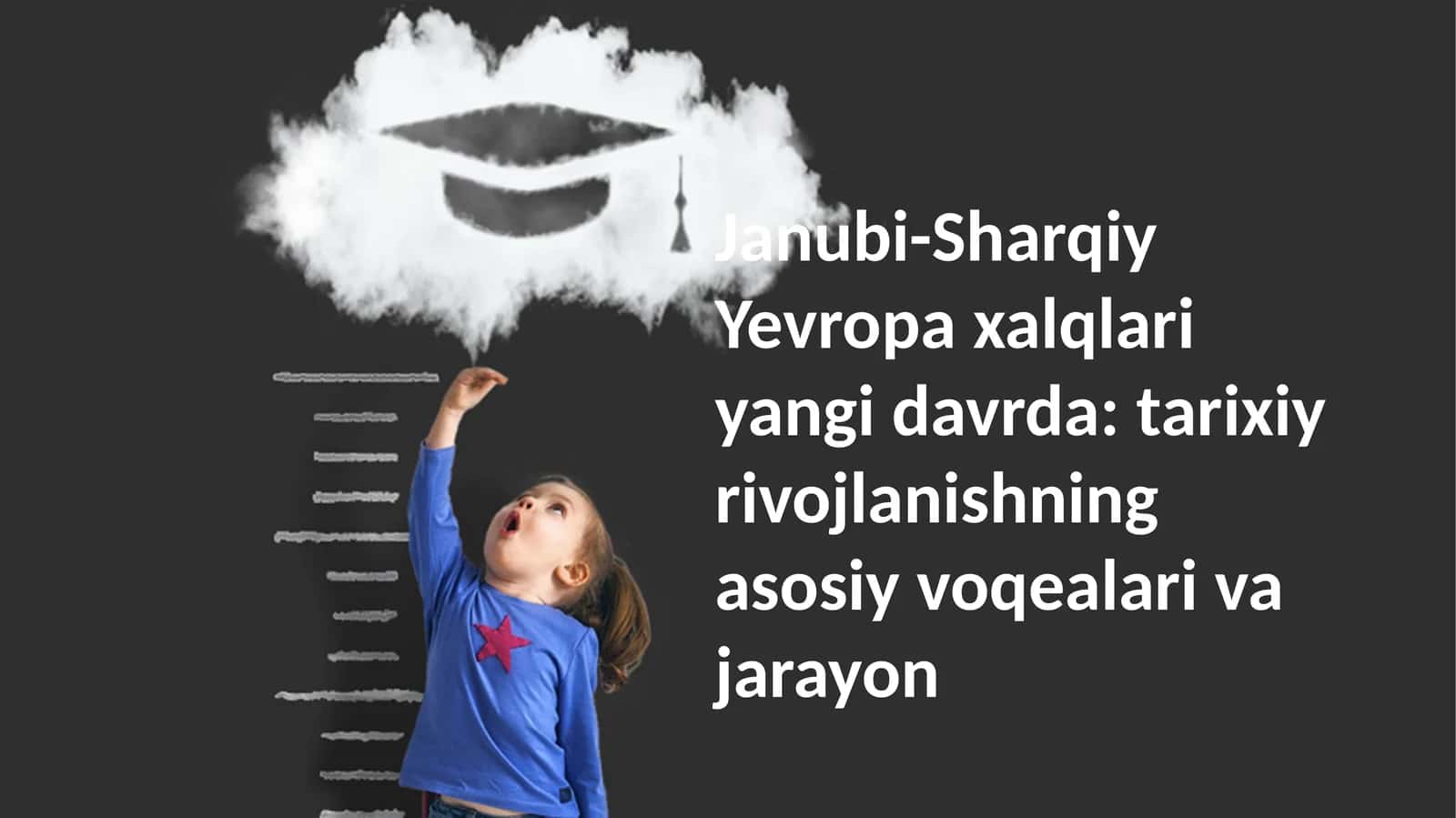 Janubi-Sharqiy Yevropa xalqlari yangi davrda: tarixiy rivojlanishning asosiy voqealari va jarayon