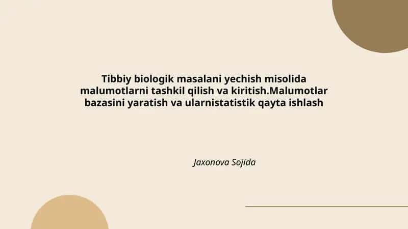 Tibbiy-biologik masala uchun ma'lumotlarning turlari va talablari