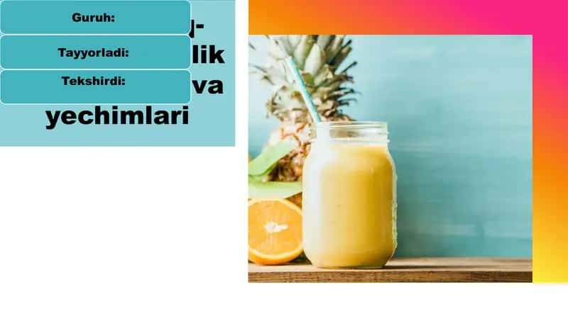 Oziq-ovqat xavfsizlik muammolari va yechimlari