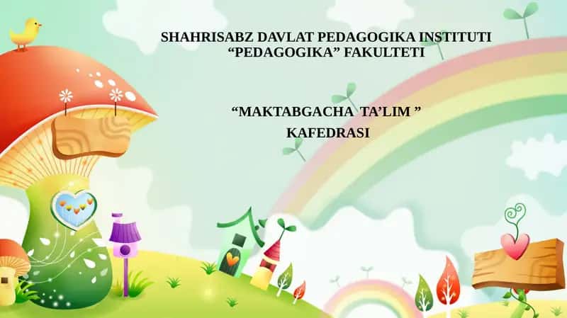 MAKTABGACHA YOSHDAGI BOLALARNING ESTETIK (NAFOSAT) TARBIYASI.