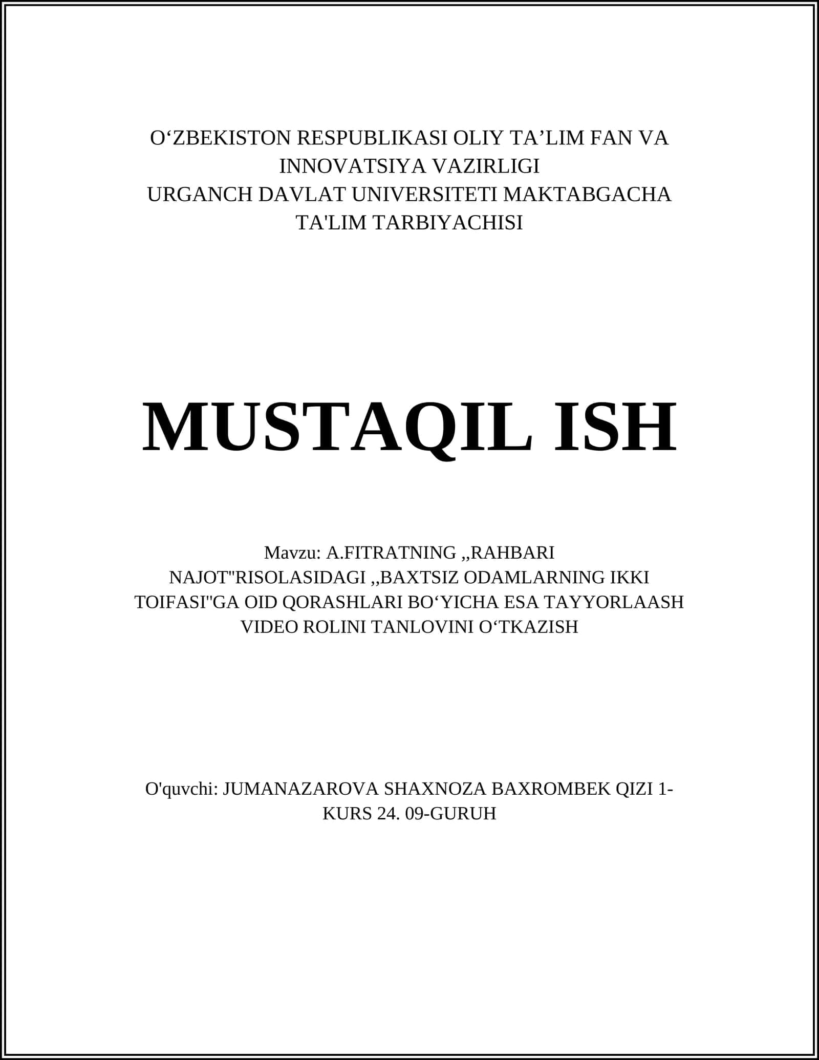 A.FITRATNING,,RAHBARI NAJOT''RISOLASIDAGI,,BAXTSIZ ODAMLARNING IKKI TOIFASI''GA OID QORASHLARI BOʻYICHA ESA TAYYORLAASH VIDEO ROLINI TANLOVINI OʻTKAZISH