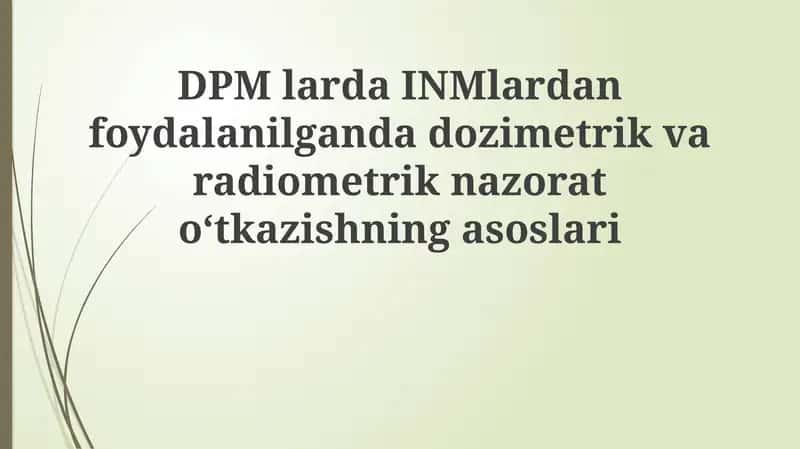 Dozimetrik va radiometrik nazorat asoslari