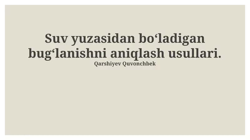Suv yuzasidan boʻladigan bugʻlanishni aniqlash usullari
