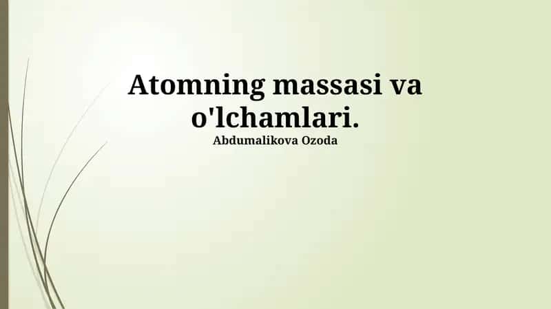 Atomning massasi va o'lchamlari
