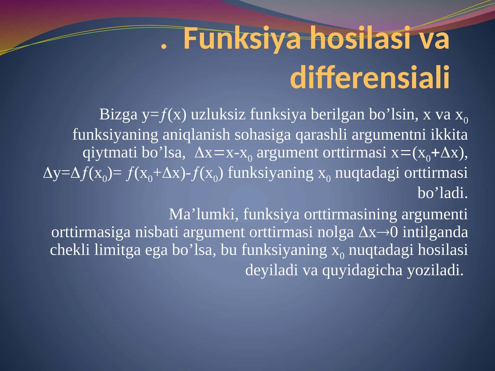 Funksiya hosilasiva differensiali