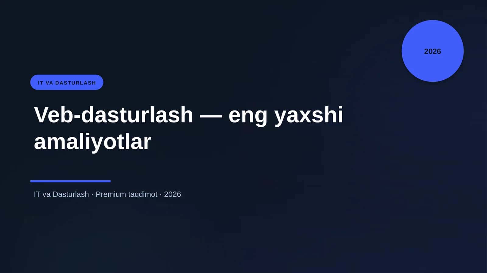 Veb-dasturlash — eng yaxshi amaliyotlar