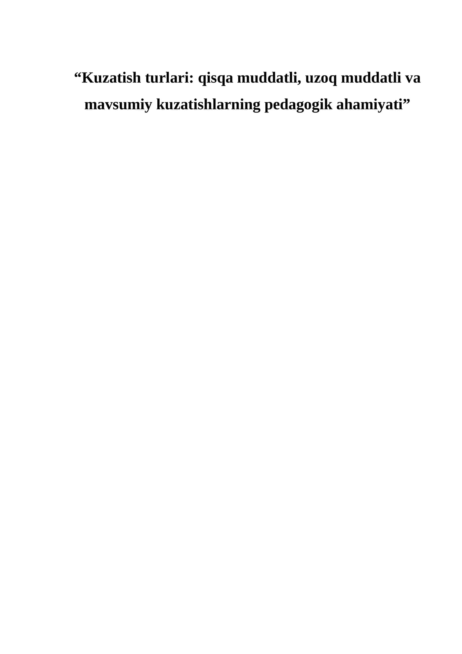 Qisqa muddatli, uzoq muddatli va mavsumiy kuzatishlarning pedagogik ahamiyati