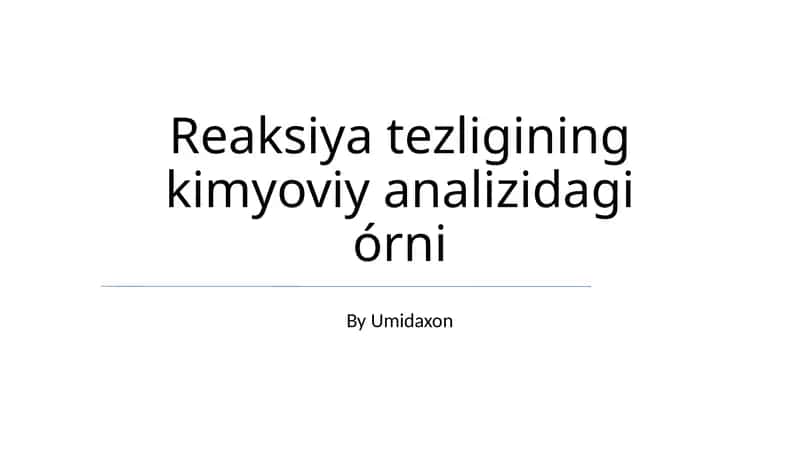 Reaksiya tezligining kimyoviy analizidagi órni