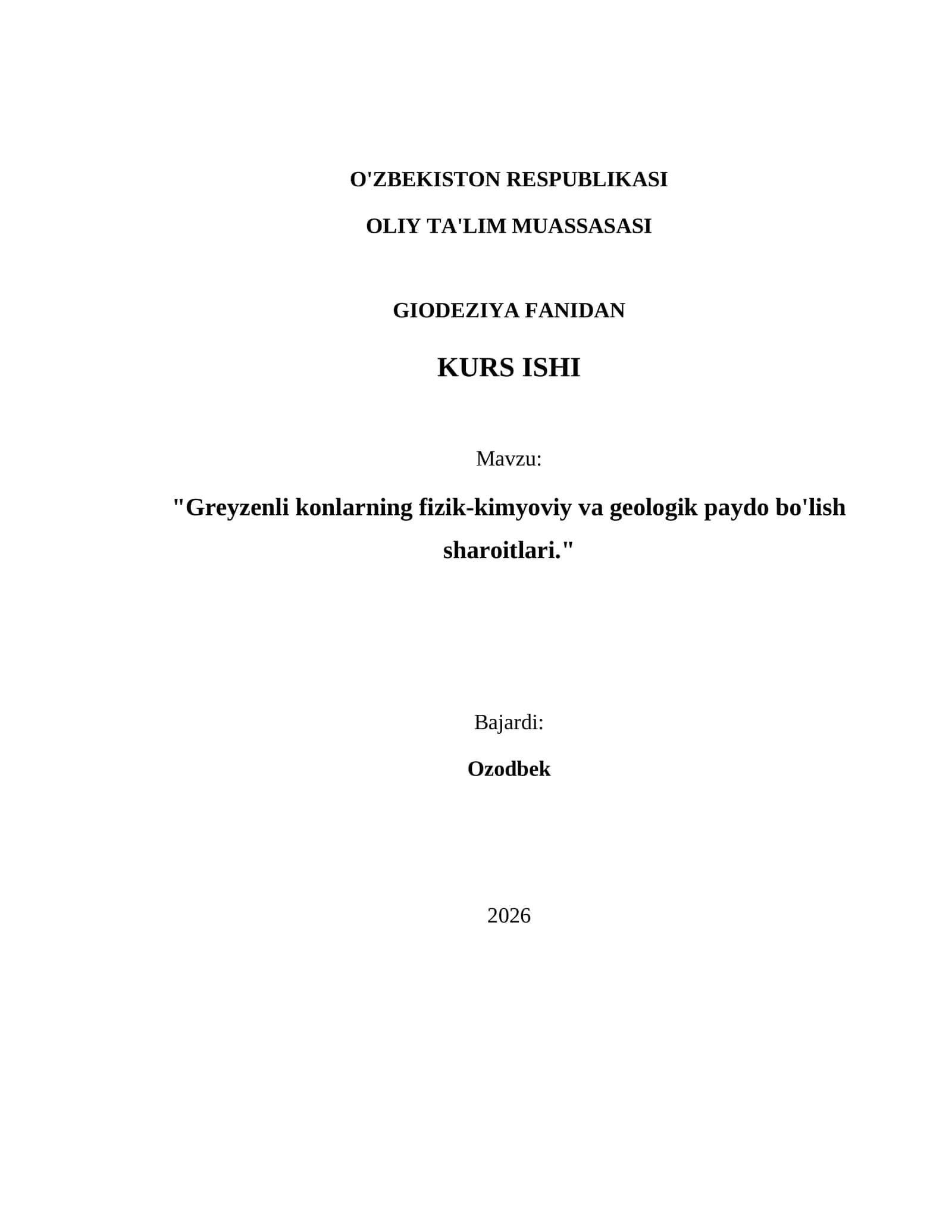 Greyzenli konlarning fizik-kimyoviy va geologik paydo bo'lish sharoitlari