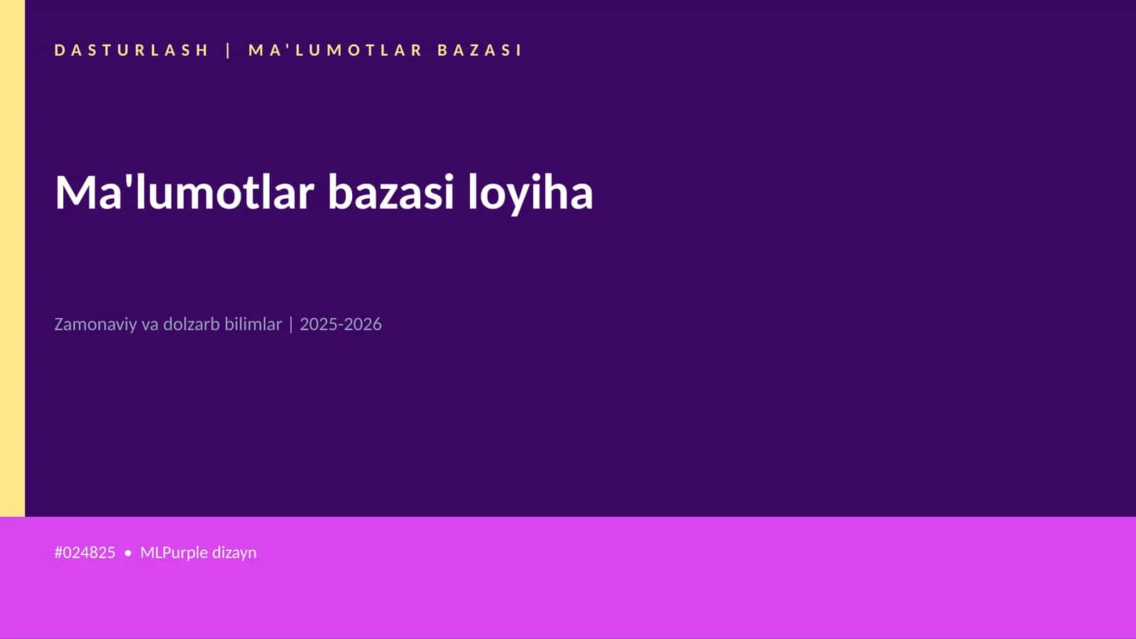 DASTURLASH | MA'LUMOTLAR BAZASI