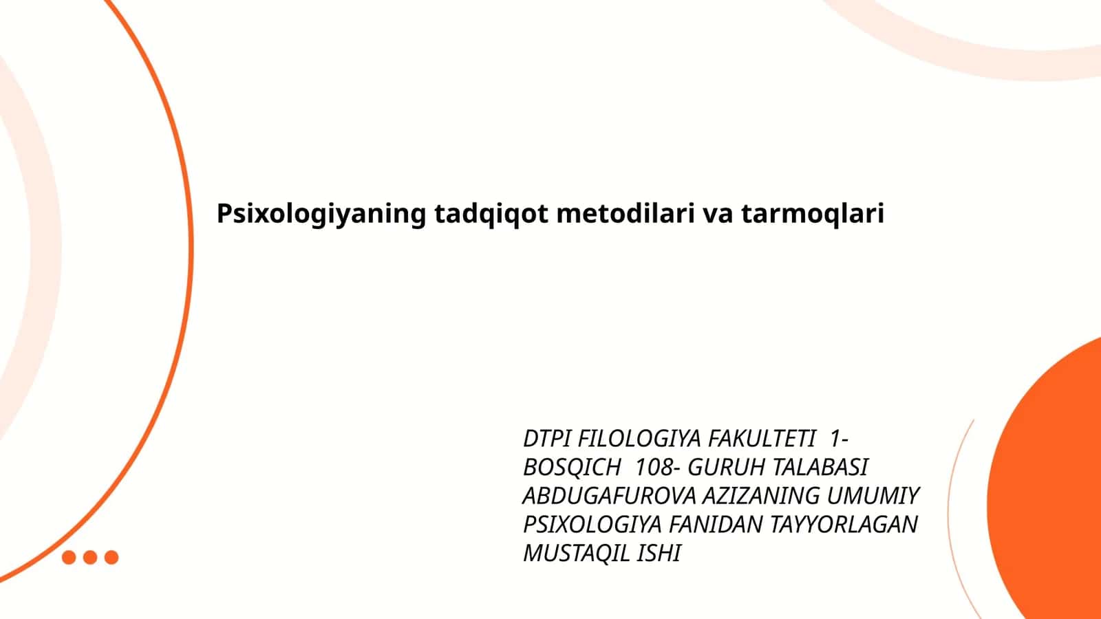 Psixologiyaning tadqiqot metodilari va tarmoqlari