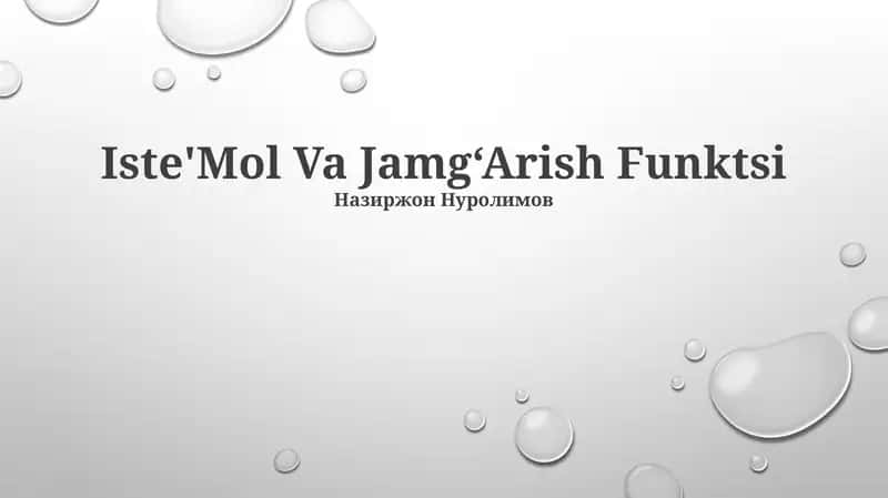 Iste'Mol Va Jamg‘Arish Funktsi