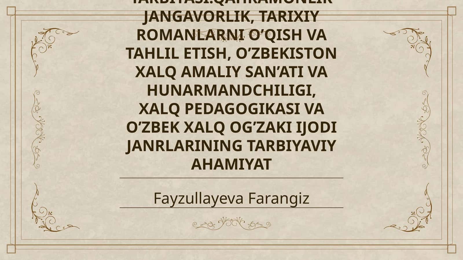 XALQ PEDAGOGIKASI MANBALARIDA MEHNATSEVARLIK TARBIYASI