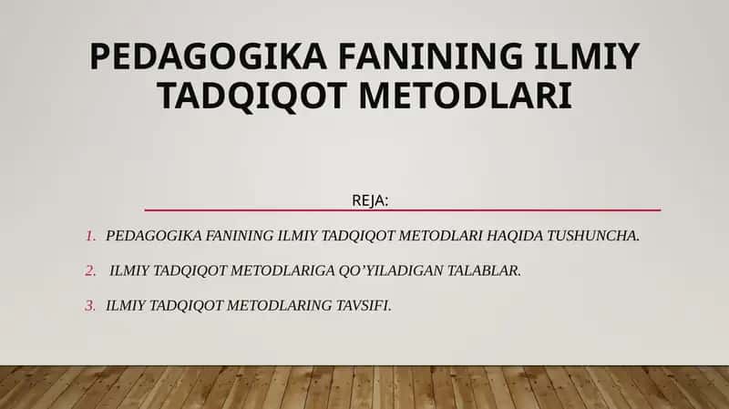 Pedagogika fanining ilmiy tadqiqot metodlari