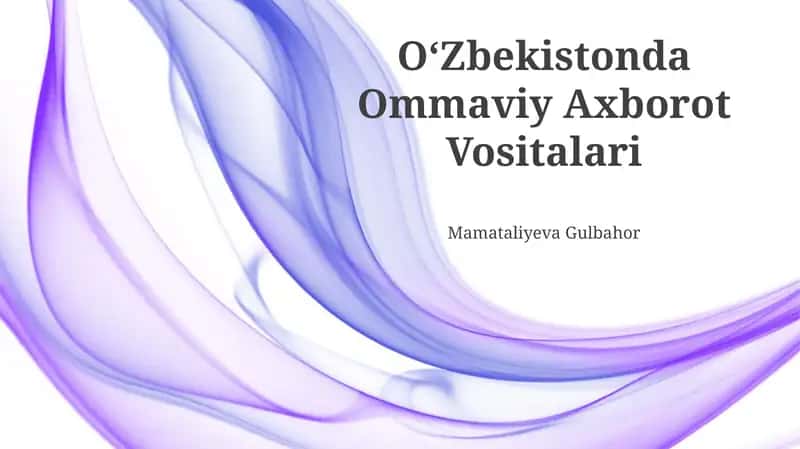 Oʻzbekistonda Ommaviy Axborot Vositalari