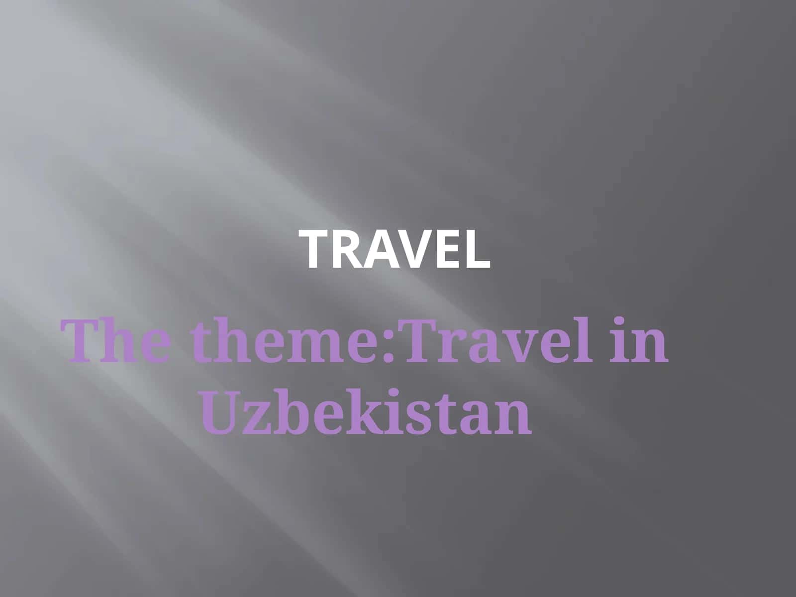 Travel in Uzbekistan