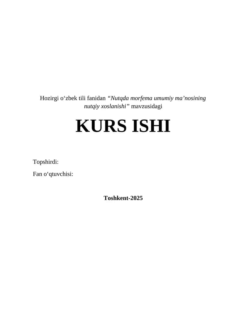 NUTQDA MORFEMA UMUMIY MA’NOSINING NUTQIY XOSLANISHI