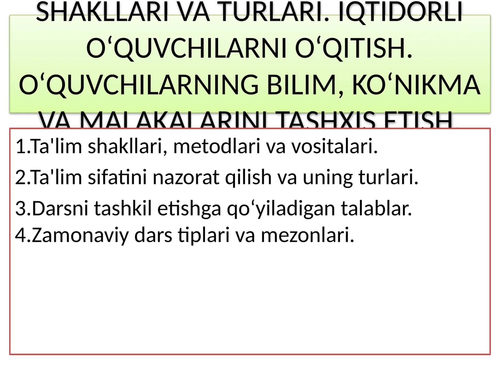 Ta’limni tashkil etish shakllari va turari