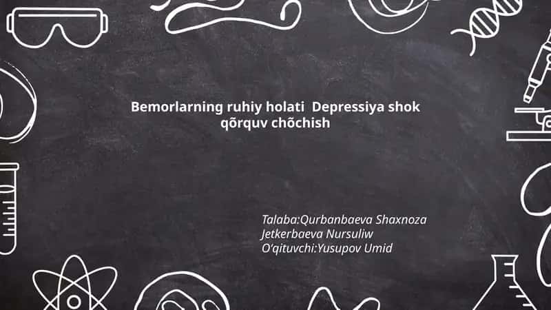 Bemorlarning ruhiy holati Depressiya shok qõrquv chõchish