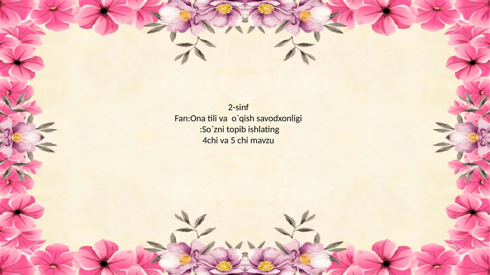 Ona tili va o`qish savodxonligi:So`zni topib ishlating