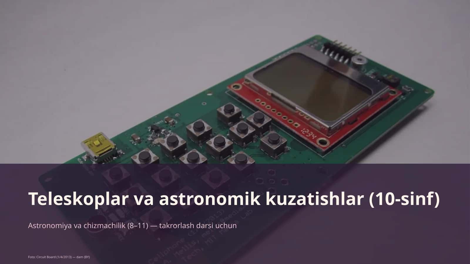 Teleskoplar va astronomik kuzatishlar (10-sinf)
