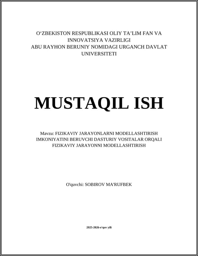 FIZIKAVIY JARAYONLARNI MODELLASHTIRISH IMKONIYATINI BERUVCHI DASTURIY VOSITALAR ORQALI FIZIKAVIY JARAYONNI MODELLASHTIRISH