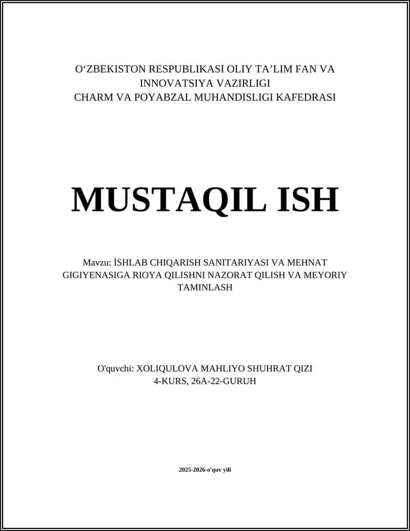 İSHLAB CHIQARISH SANITARIYASI VA MEHNAT GIGIYENASIGA RIOYA QILISHNI NAZORAT QILISH VA MEYORIY TAMINLASH