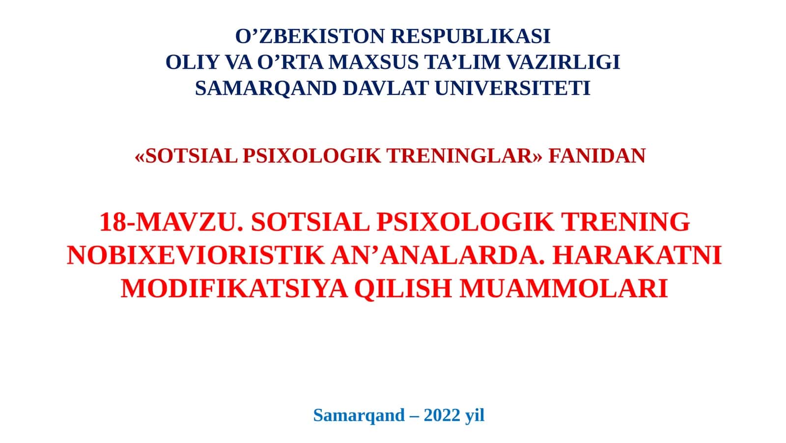 SOTSIAL PSIXOLOGIK TRENING NOBIXEVIORISTIK AN’ANALARDA. HARAKATNI MODIFIKATSIYA QILISH MUAMMOLARI