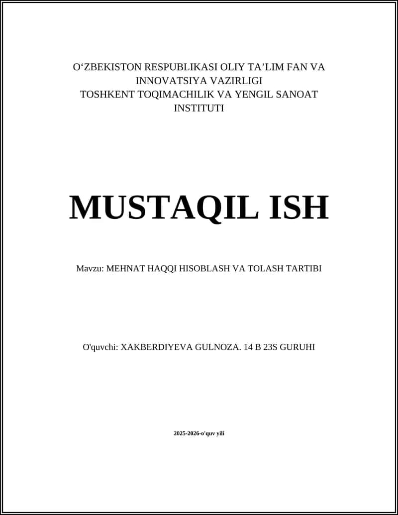 MEHNAT HAQQI HISOBLASH VA TOLASH TARTIBI