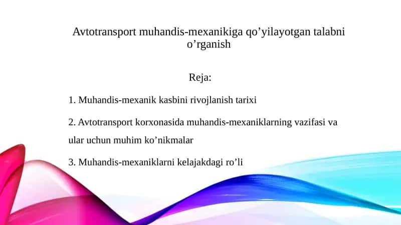 Avtotransport muhandis-mеxanikiga qo’yilayotgan talabni o’rganish