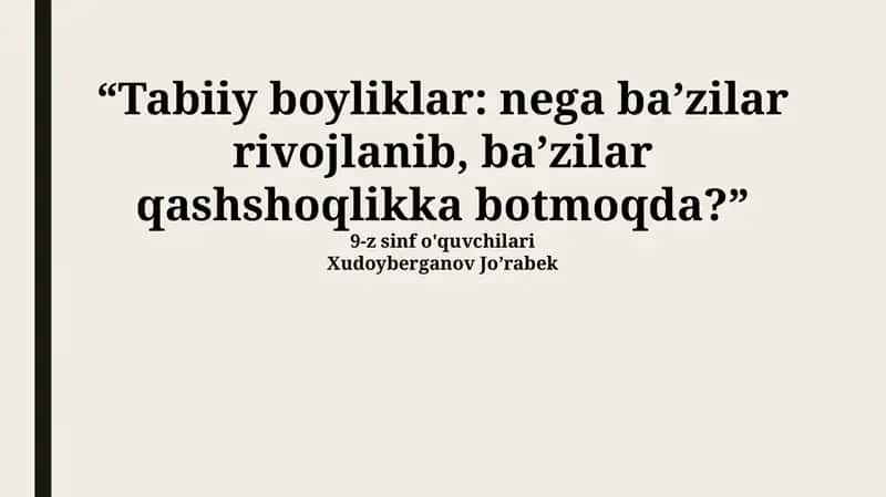 Tabiiy boyliklar: nega baʼzilar rivojlanib, baʼzilar qashshoqlikka botmoqda?