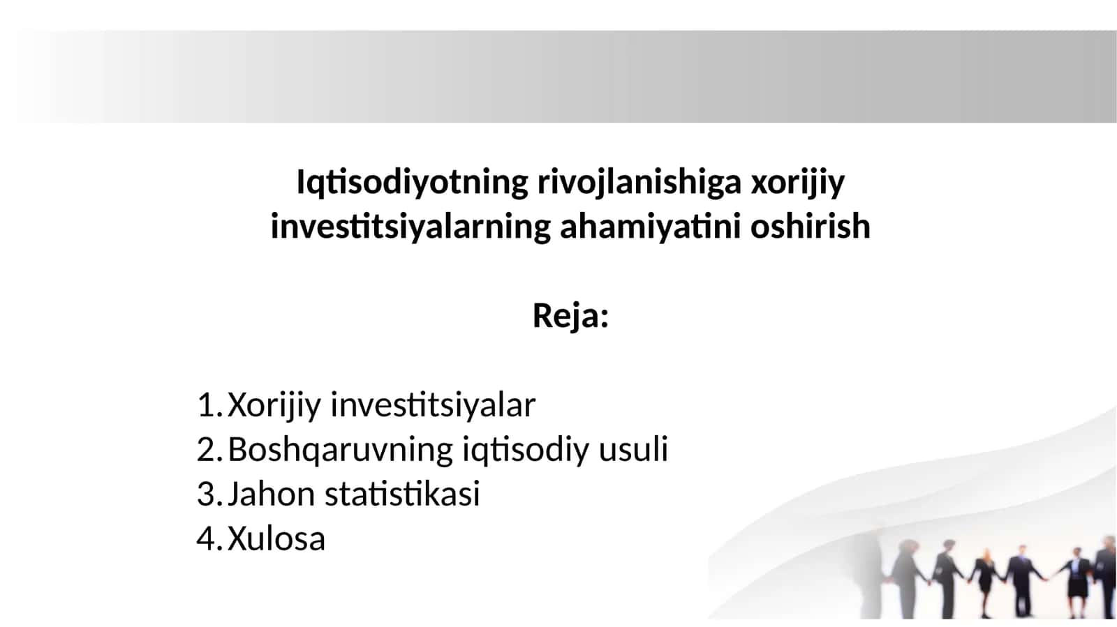 Iqtisodiyotning rivojlanishiga xorijiy investitsiyalarning ahamiyatini oshirish