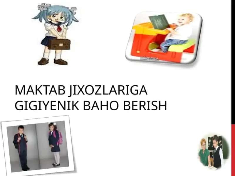 MAKTAB JIXOZLARIGA GIGIYENIK BAHO BERISH