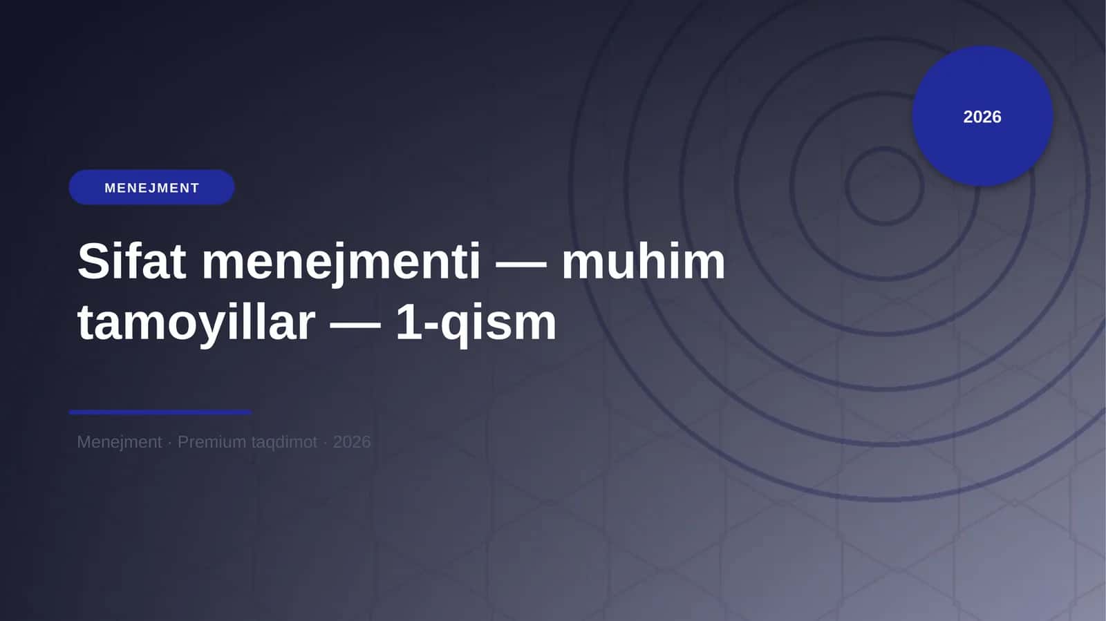 Sifat menejmenti — muhim tamoyillar — 1-qism