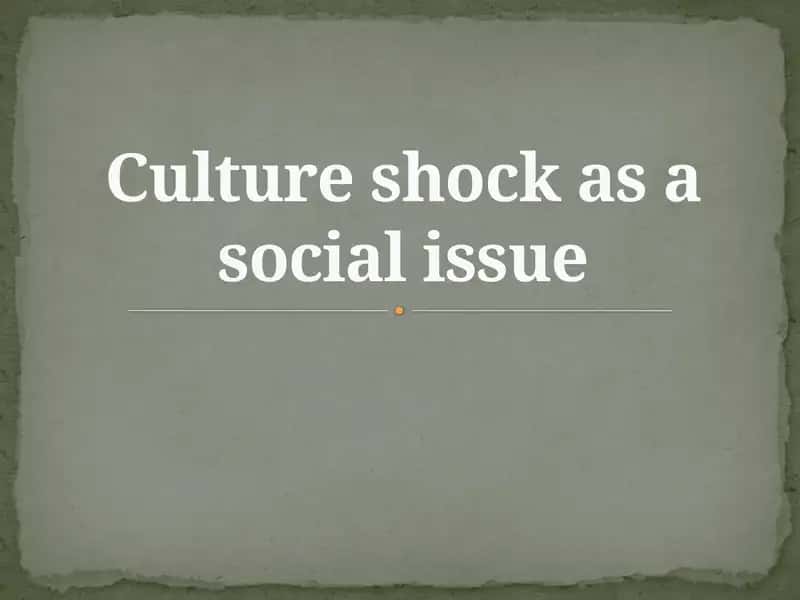 Culture shock as a social issue